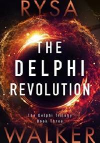 The Delphi Revolution - Rysa Walker