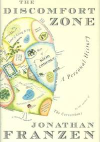 The Discomfort Zone - Jonathan Franzen