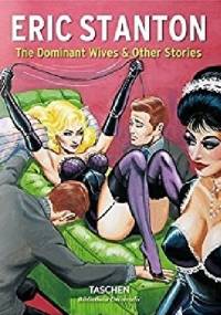 The Dominant Wives and Other Stories - Eric Stanton