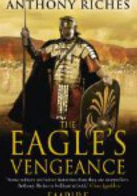 The Eagle's Vengeance - Anthony Riches