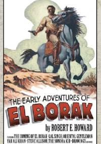 The Early Adventures of El Borak - Robert E. Howard