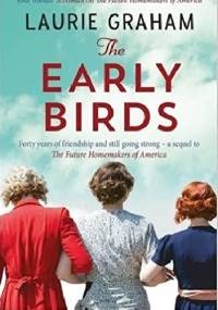 The early birds - Laurie Graham