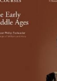 The Early Middle Ages - Philip Daileader