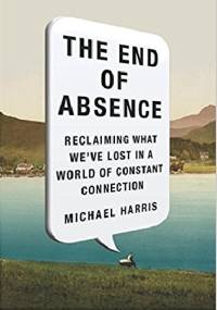 The End Of Absence - Michael Harris