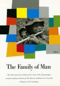 The Family of Man - Edward Steichen