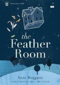 The Feather Room - Anis Mojgani
