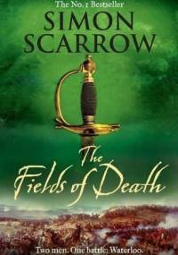 The Fields of Death - Simon Scarrow