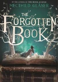 The Forgotten Book - Mechthild Gläser