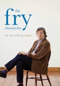 The Fry Chronicles - Stephen Fry