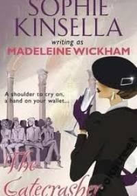 The Gatecrasher - Madeleine Wickham