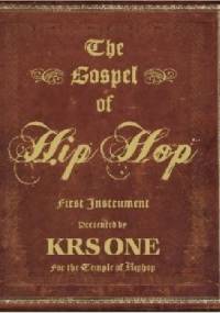 The Gospel of Hip Hop:The first instrument - Lawrence Krishna Parker