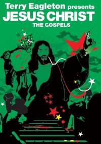 The Gospels: Jesus Christ - Terry Eagleton, Giles Fraser