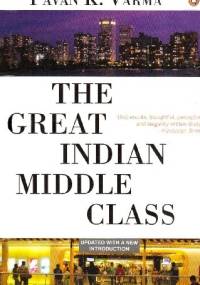 The great Indian middle class - Pavan K. Varma