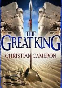 The Great King - Christian Cameron