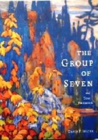 The Group of Seven and Tom Thomson - David P. Silcox
