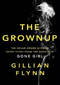 The Grownup - Gillian Flynn