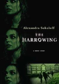 The Harrowing - Alexandra Sokoloff