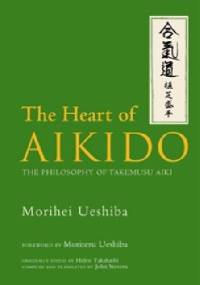 The Heart of Aikido - Morihei Ueshiba