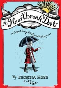 The Heartbreaking Diet - Thorina Rose