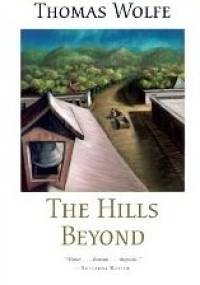 The Hills Beyond - Thomas Wolfe