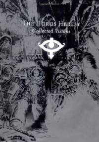 The Horus Heresy Collected Visions - Alan Merrett