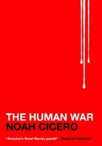 The Human War - Noah Cicero
