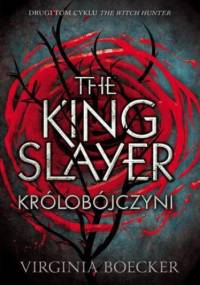 The King Slayer Królobójczyni - Virginia Boecker