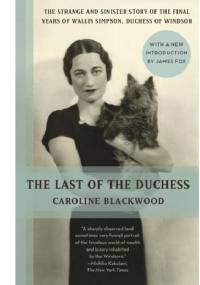 The Last of the Duchess. - Caroline Blackwood