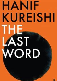 The Last Word - Hanif Kureishi