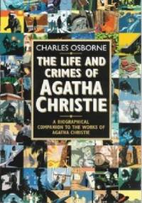 The life and crimes of Agatha Christie - Charles Osborne