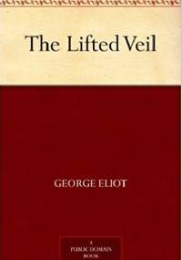 The Lifted Veil - George Eliot