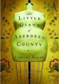 The Little Giant of Aberdeen Country - Tiffany Baker