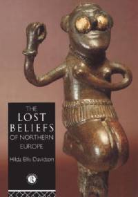 The Lost Beliefs of Northern Europe - Hilda Roderick Ellis Davidson
