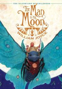 The Man in the Moon - William Joyce