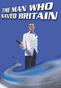 The Man Who Saved Britain - Simon Winder