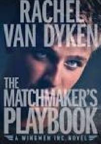 The Matchmaker's Playbook - Rachel Van Dyken