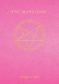 The Merciless - Danielle Vega