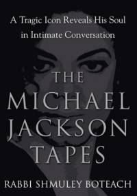 The Michael Jackson Tapes - Shmuel „Shmuley” Boteach