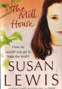 The Mill House - Susan Lewis