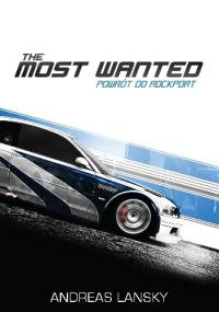 The Most Wanted: Powrót do Rockport. Tom I - Andreas Lansky