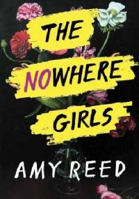 The Nowhere Girls - Amy Reed