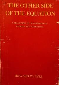 The other side of the equation - Howard Whitley Eves