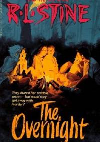 The Overnight - Robert Lawrence Stine
