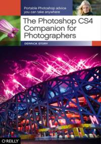 The Photoshop CS4 Companion for Photographers - Derrick Story