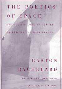 The Poetics of Space - Gaston Bachelard