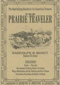 The Prairie Traveler - Randolph Marcy