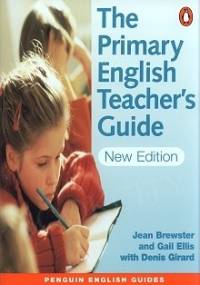 The Primary English Teacher's Guide - Jean Brewster