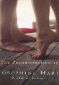 The Reconstructionist - Josephine Hart