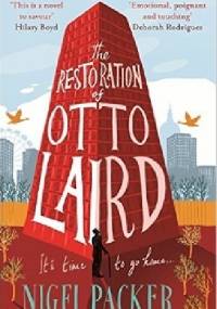 The Restoration of Otto Laird - Nigel Packer