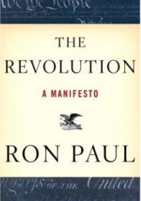 The Revolution: A Manifesto - Ron Paul